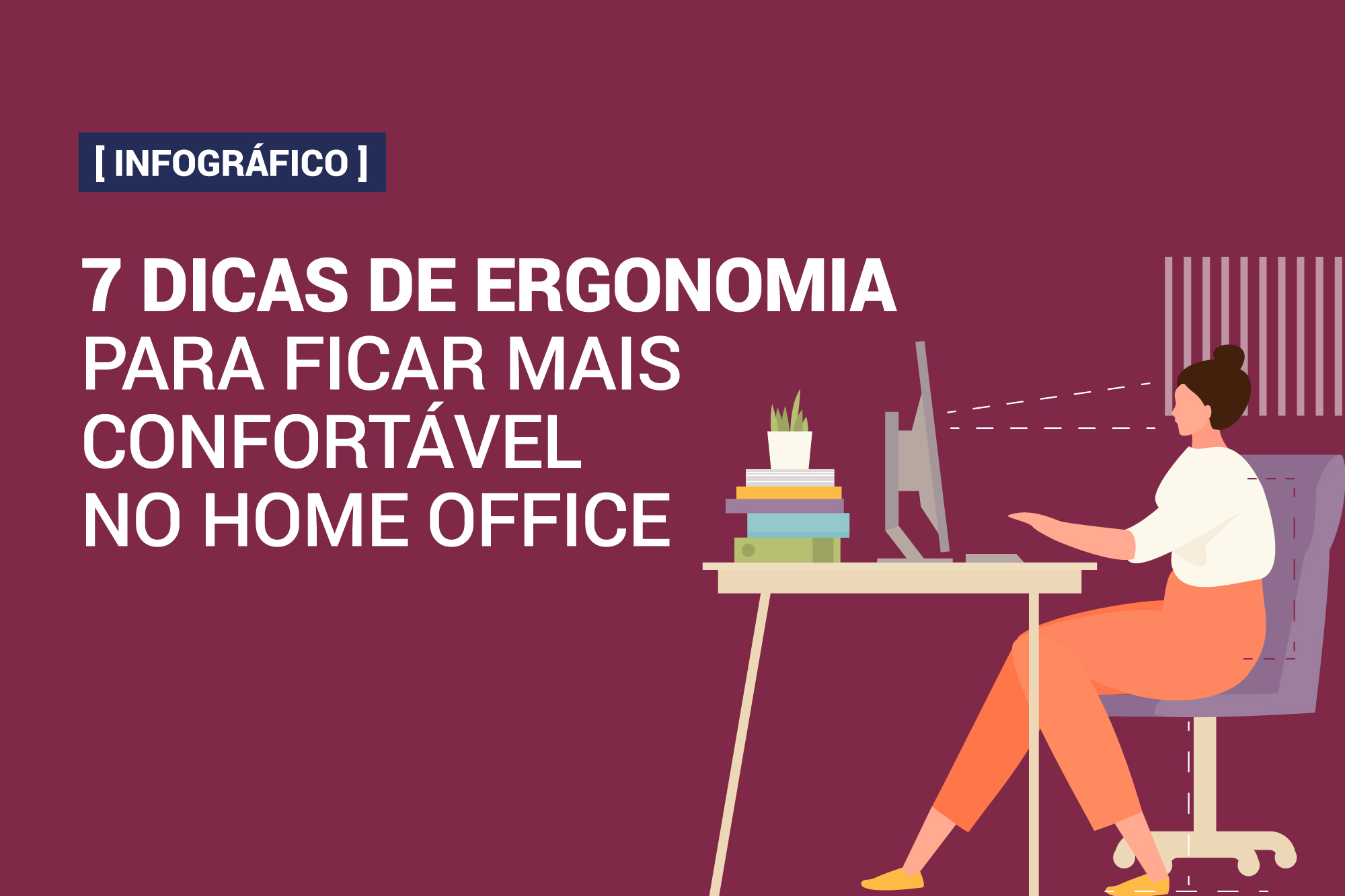 Ergonomia no home office: confira algumas dicas neste post!